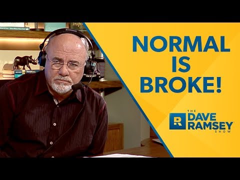 NORMAL Is BROKE! - Dave Ramsey Rant