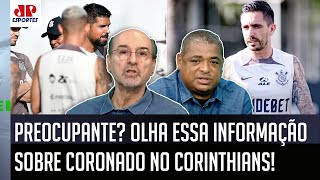 ‘É um drama: fontes de dentro do Corinthians falaram que o Igor Coronado…’; nova informação