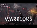 Nightcore - Warriors - 2WEI (Female Version)