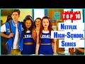 Top 10 Best Netflix High School Series 2023 ✔