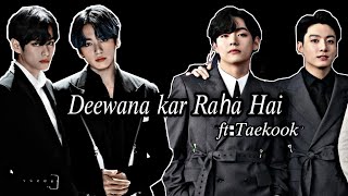 Deewana kar Raha hai||Hindi song Korean mix|| feat taekook ||FMV #bts #requested