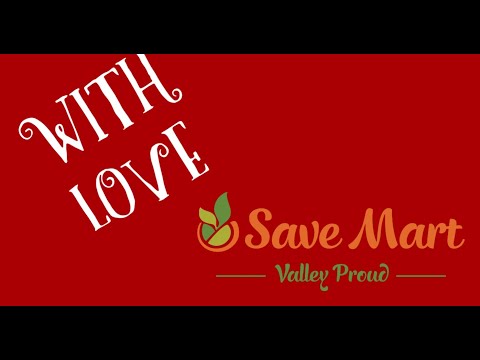 Merced, Savemart "With Love"