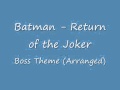 Batman Return Of The Joker Boss Theme Arranged