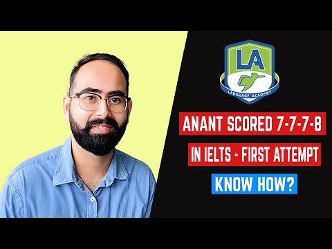 IELTS Success - Anant got his Desired Score of 7-7-7-8 in Very First Attempt | Language Academy