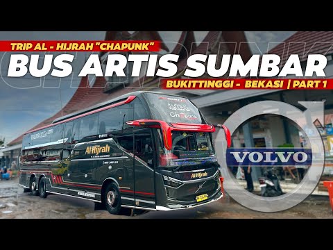 RECOMMENDED‼️ BUS MEWAH TARIF MURAH‼️🔥 - Trip Al Hijrah "CHAPUNK" | Bukittinggi - Bekasi Part 1