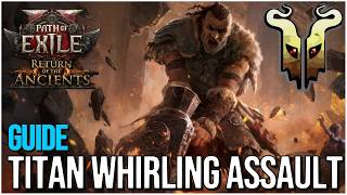 [Path of Exile 2] Build Whirling Assault Titan ,  un guide pour bien le faire tourner - 0.5