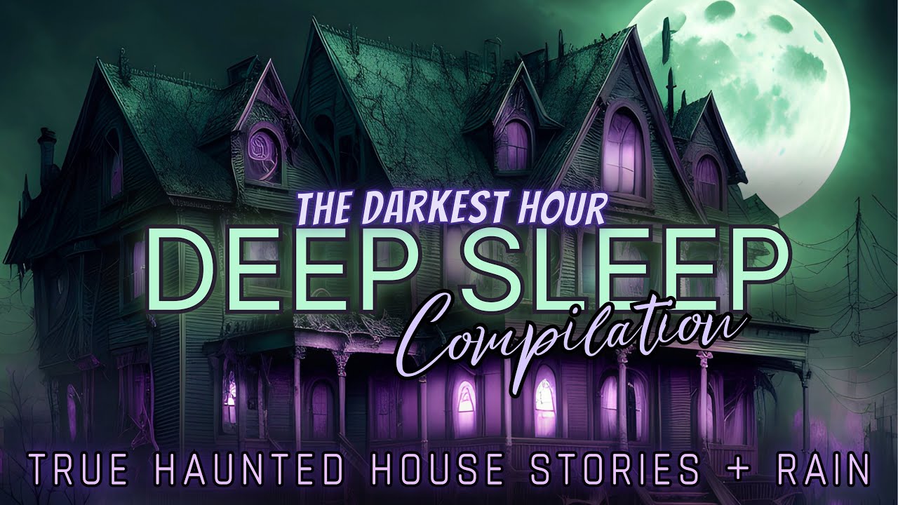 TDH Deep Sleep Compilations | True Haunted House stories & rain for sleep 💤 #sleep #sleepsounds