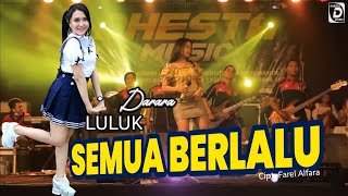 Download lagu LULUK DARARA - SEMUA BERLALU ( COVER LIVE NEW DHESTA MUSIC ) mp3