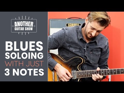 Play A Blues Solo With Just Three Notes. Seriously, You Can Do It!