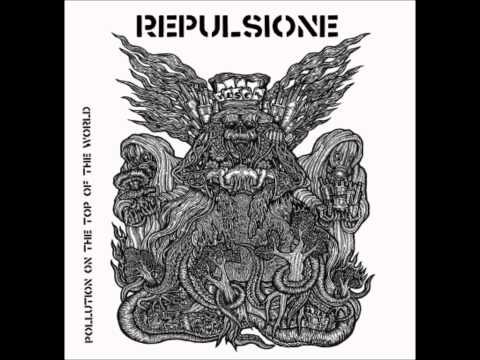 REPULSIONE - Pollution On The Top Of The World