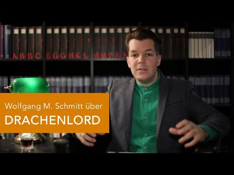 Wolfgang M. Schmitt about the DRAGON LORD