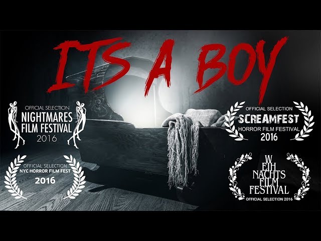 Its A Boy | Scary Short Horror Film | Screamfest