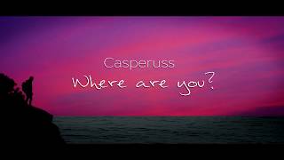 Where Are You? Music Video
