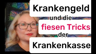 Krankengeld und die fiesen Tricks der Krankenkasse. Was du wissen musst um siche