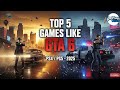 Top 5 Best Games Like Gta 6 On PS4 PS5 To Play In 2025