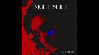 Night Shift Music Video