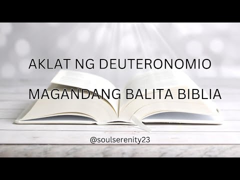 Aklat ng DEUTERONOMIO Magandang Balita Biblia MBBTAG Soul Serenity  #audiobible #bibletranslations
