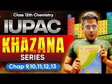Class 12th Chemistry IUPAC Nomenclature | Organic Chemistry | HSC Board | Abhishek Sir Chemistry ASC