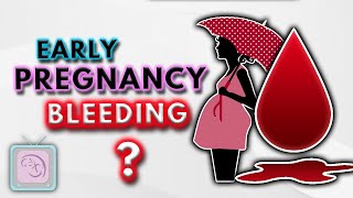 Implantation bleeding, early pregnancy bleeding & spotting: 10 Important facts