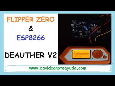 FLIPPER ZERO - ESP8266: Explorando Deauther v2 y Más