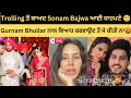 After Gurnam Bhullar marriage Sonam Bajwa revealed deny to marry him😱 | Gurnam bhullar latest video