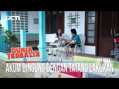 Akum Bingung Dengan Tatang Lakukan - Dunia Terbalik