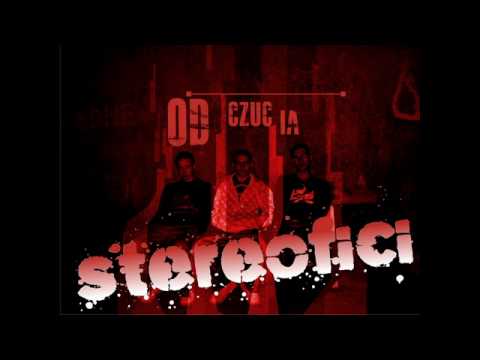Stereofici - Odczucia