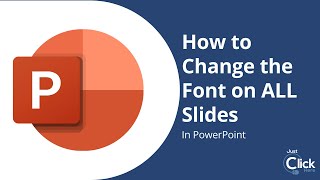 How to change the fonts on all slides in PowerPoint