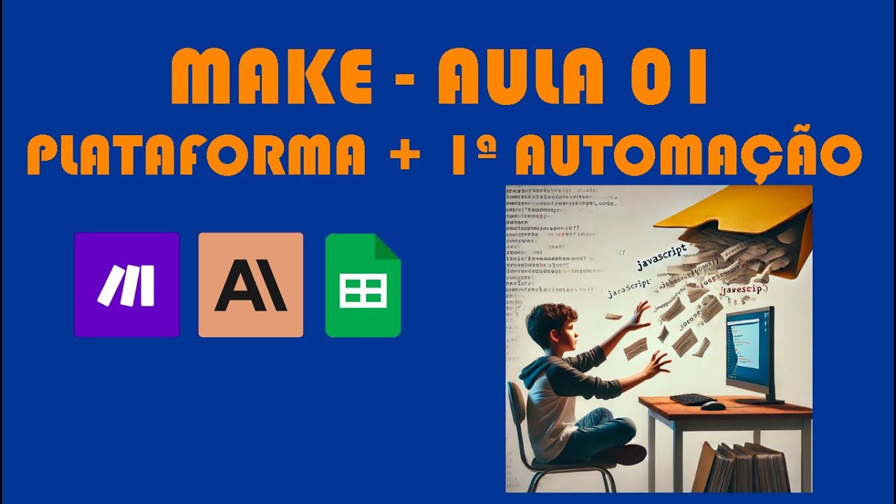 Aula 01 - Introdução ao Make.com