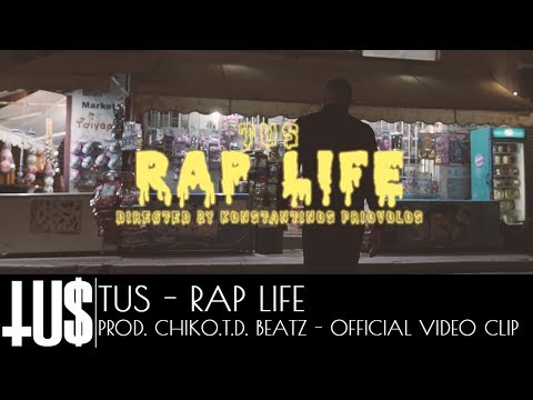 Tus - Rap Life Prod. Chiko.T.D. Beatz - Official Video Clip