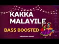 Kakka Malayile BASS BOOSTED Trending