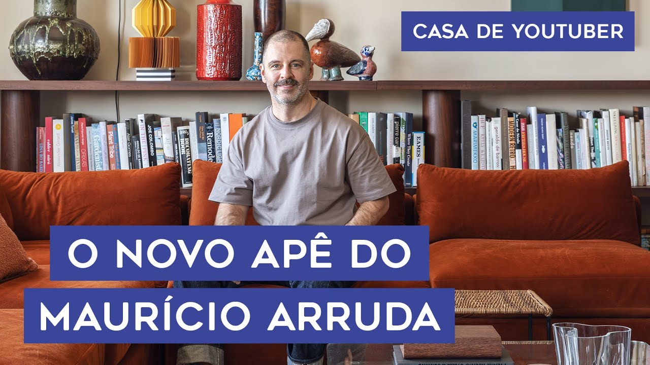 O NOVO APARTAMENTO DO MAURÍCIO ARRUDA | A história por trás de uma casa cheia de personalidade