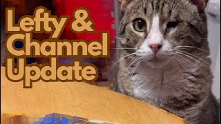 Lefty & Channel Update
