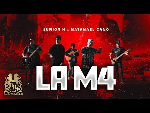 Junior H - La M4 ft. Natanael Cano (En Vivo)