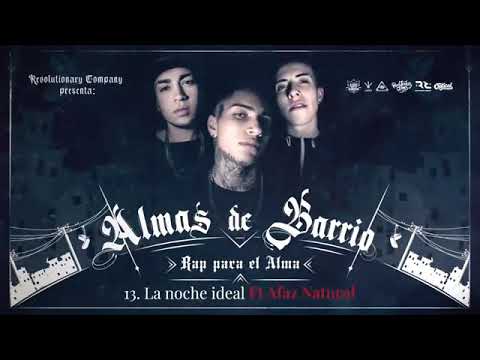 La Noche Ideal - Almas De Barrio ft Afaz Natural