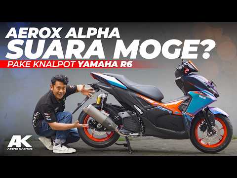 SUARA MOGE ?? Knalpot Yamaha R6 Pasang di Motor Yamaha Aerox Alpha nya Atenx Katros #AtenxKatros