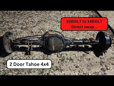 10Bolt to 14Bolt direct swap, 2 Door, Tahoe 4x4