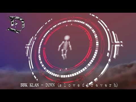 SECHO X NDG X BLEZZ - "Down" (s l o w e d & r e v e r b)