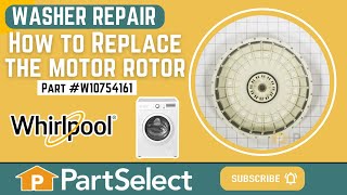 Whirlpool Washer Repair: How to Replace the Motor Rotor (Whirlpool Part #W10754161)