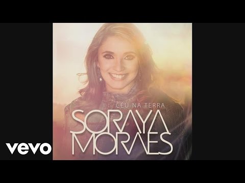 Céu Na Terra - Soraya Moraes