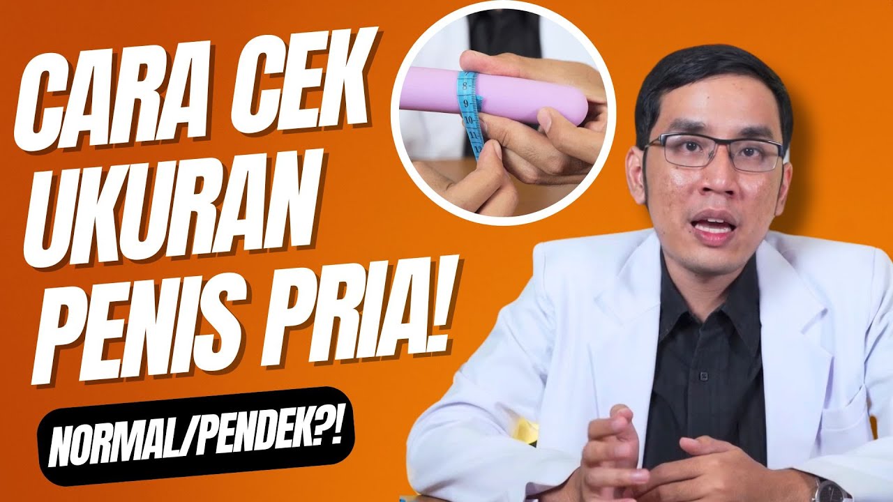 Cara Mengukur Panjang Penis Pria