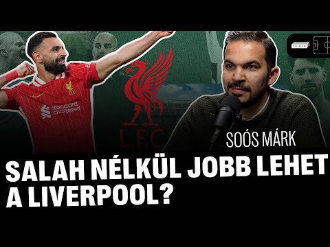 Soós Márk: Ez a Liverpool már nem Salah csapata? - TRIBÜN