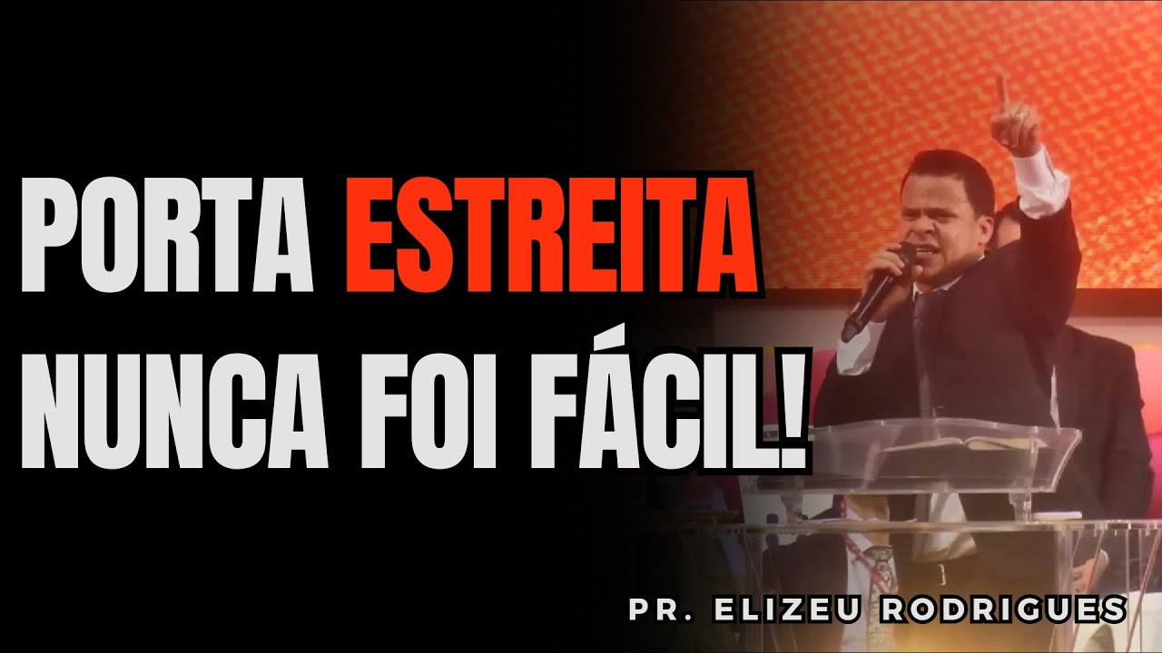 A PORTA DO CÉU É ESTREITA!🔥🙏🏻 | Elizeu Rodrigues