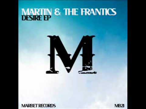 Martin & The Frantics - Desire EP.wmv