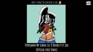 Download lagu Lil O Double V ft. Ola - Perpisahan My School mp3