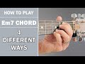 How To Play Em7 Chord on Acoustic Guitar | 4 Variations