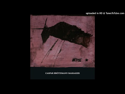 Caspar Brötzmann Massaker - Massaker