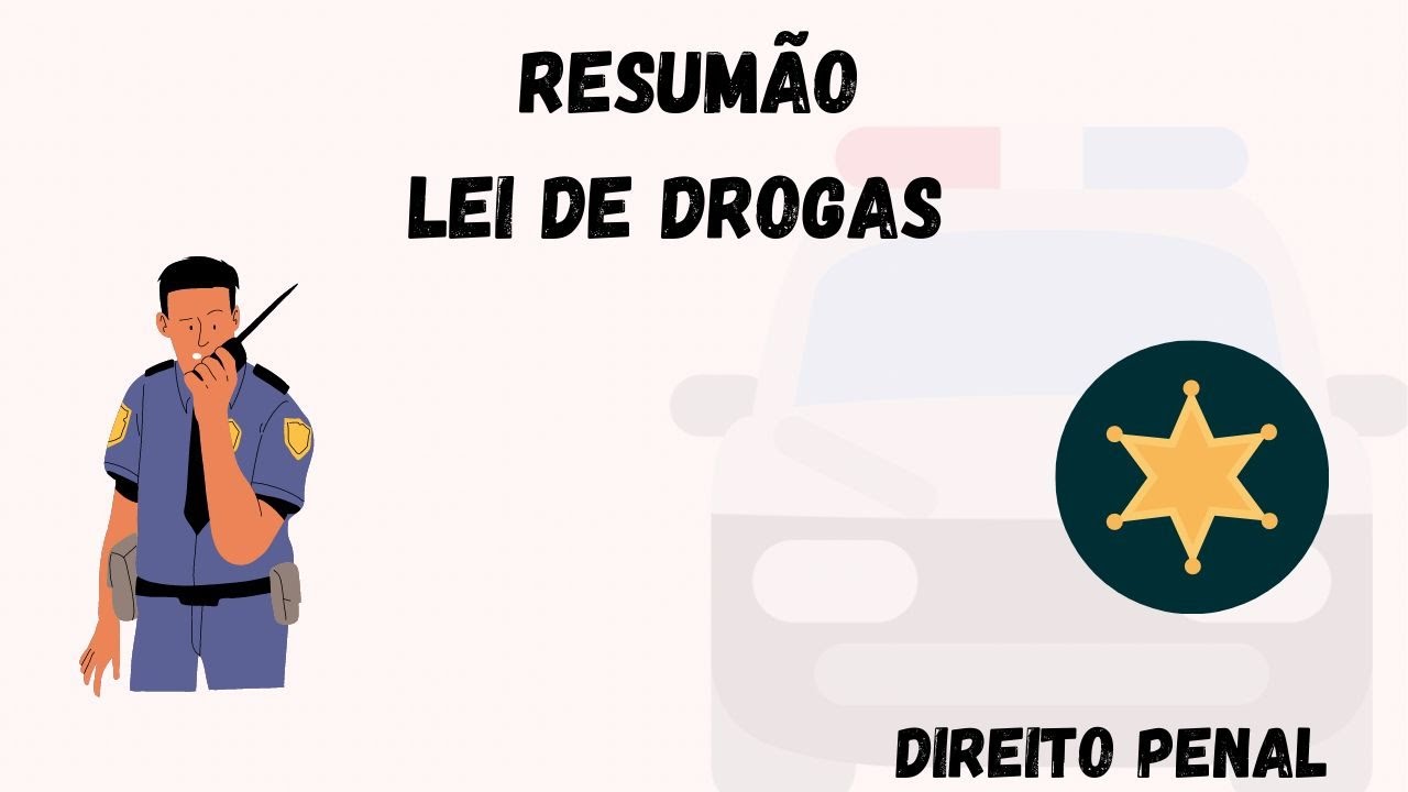 Carreiras Policiais | Lei de Drogas | LEI Nº 11.343/06.