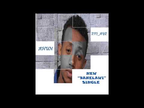 new ethiopian music 2013 - AHUN efrem ayzohbelew (efi ayz)