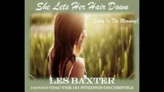Les Baxter - She Lets Her Hair Down